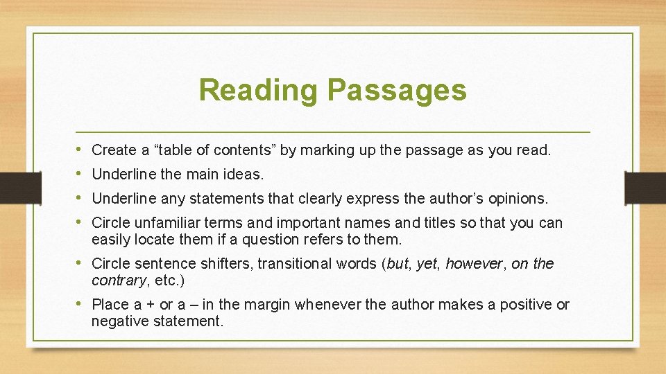 Reading Passages • • Create a “table of contents” by marking up the passage