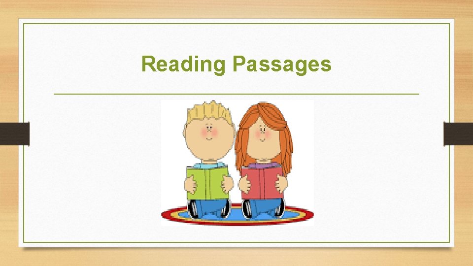 Reading Passages 