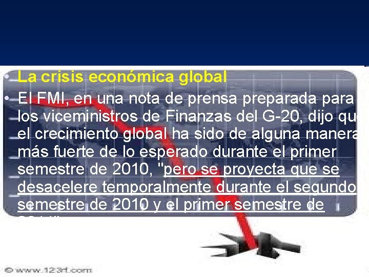  • La crisis económica global • El FMI, en una nota de prensa