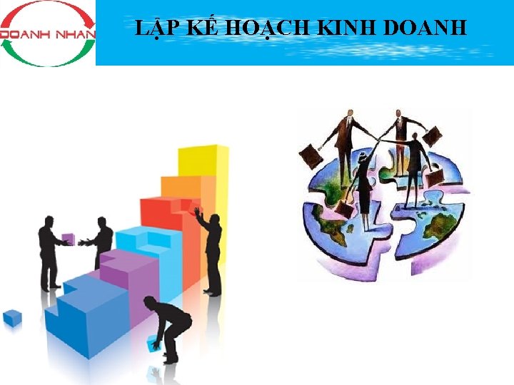 LẬP KẾ HOẠCH KINH DOANH 