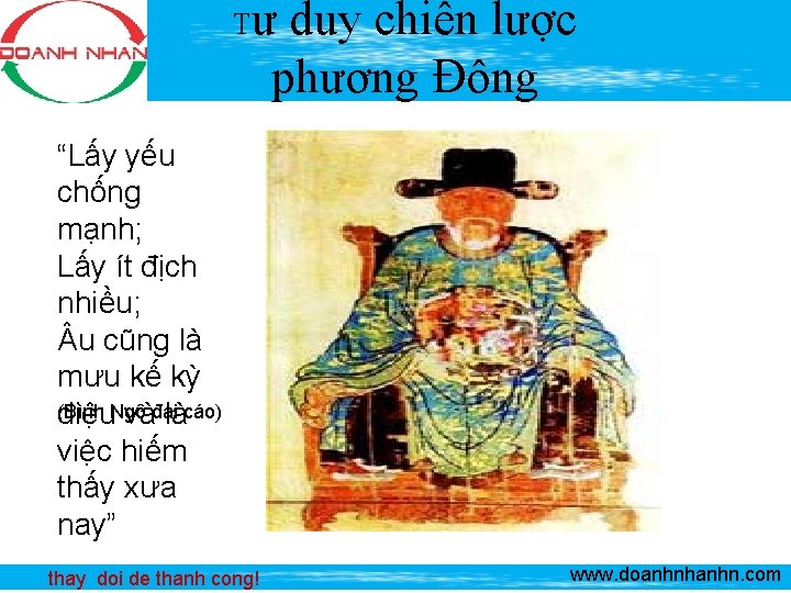 Tư duy chiến lược phương Đông “Lấy yếu chống mạnh; Lấy ít địch nhiều;