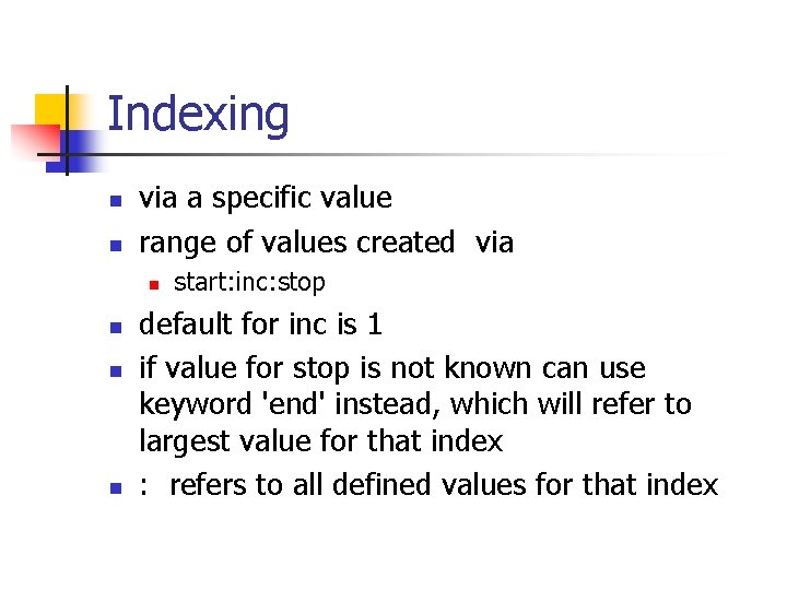 Indexing n n via a specific value range of values created via n n