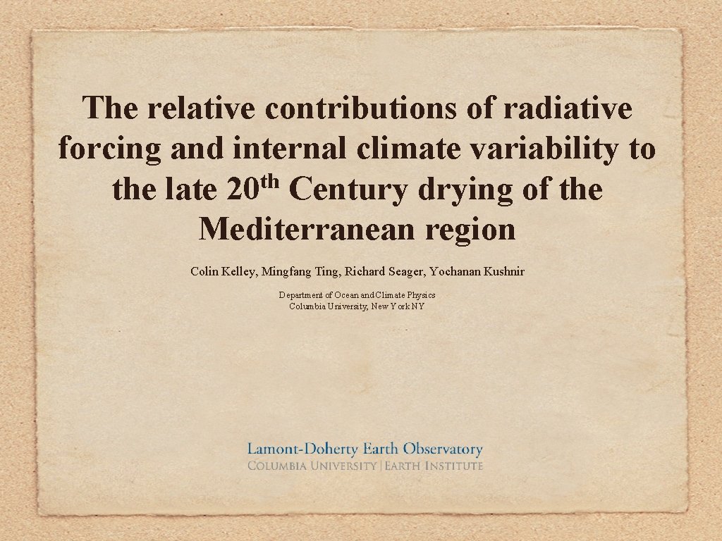 The relative contributions of radiative forcing and internal climate variability to th the late