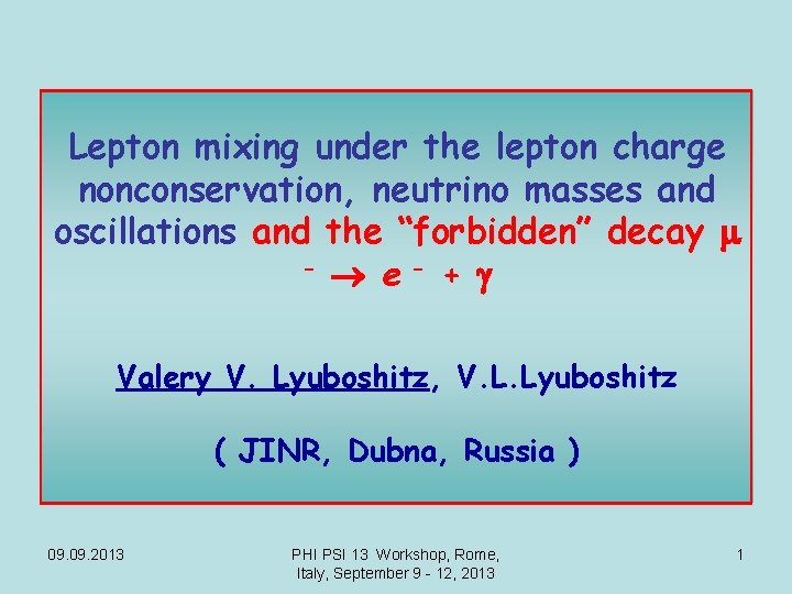 Lepton mixing under the lepton charge nonconservation, neutrino masses and oscillations and the “forbidden”