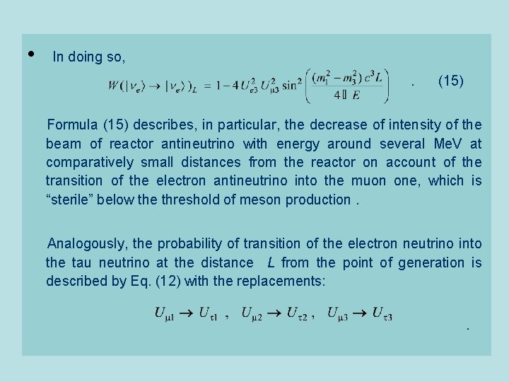  • In doing so, . (15) Formula (15) describes, in particular, the decrease