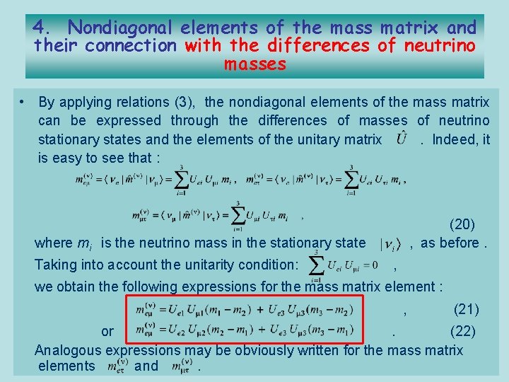 4. Nondiagonal elements of the mass matrix and their connection with the differences of