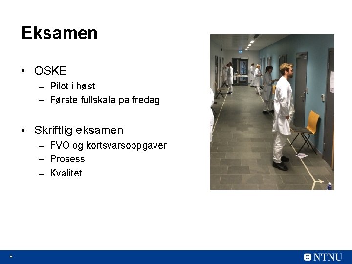 Eksamen • OSKE – Pilot i høst – Første fullskala på fredag • Skriftlig