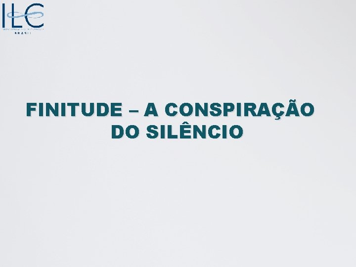 FINITUDE – A CONSPIRAÇÃO DO SILÊNCIO 