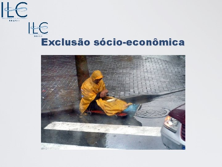 Exclusão sócio-econômica 