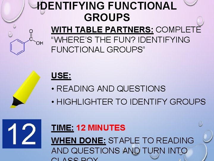 IDENTIFYING FUNCTIONAL GROUPS WITH TABLE PARTNERS: COMPLETE “WHERE’S THE FUN? IDENTIFYING FUNCTIONAL GROUPS” USE: