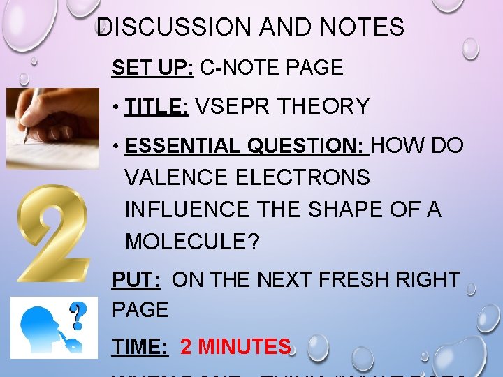 DISCUSSION AND NOTES SET UP: C-NOTE PAGE • TITLE: VSEPR THEORY • ESSENTIAL QUESTION: