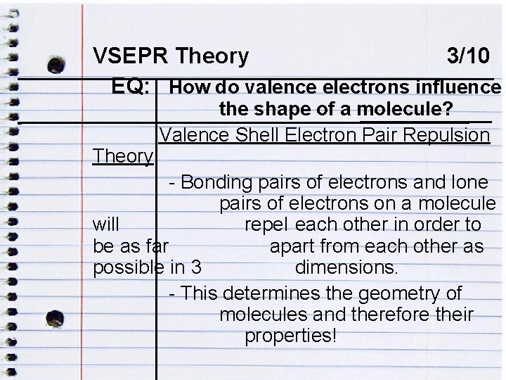 VSEPR Theory 3/10 ENDOCRINE DISRUPTORS EQ: How do valence electrons influence the shape of