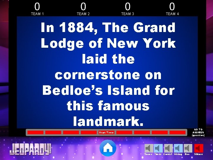 TEAM 1 TEAM 2 TEAM 3 TEAM 4 In 1884, The Grand Lodge of TEAM 1 TEAM 2 TEAM 3 TEAM 4 In 1884, The Grand Lodge of