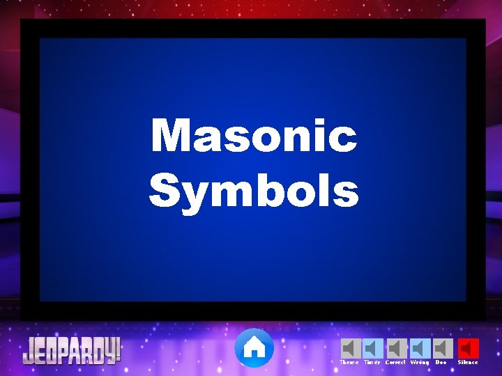 Masonic Symbols Theme Timer Correct Wrong Boo Silence 