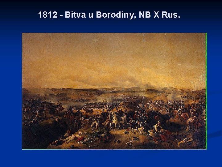 1812 - Bitva u Borodiny, NB X Rus. 