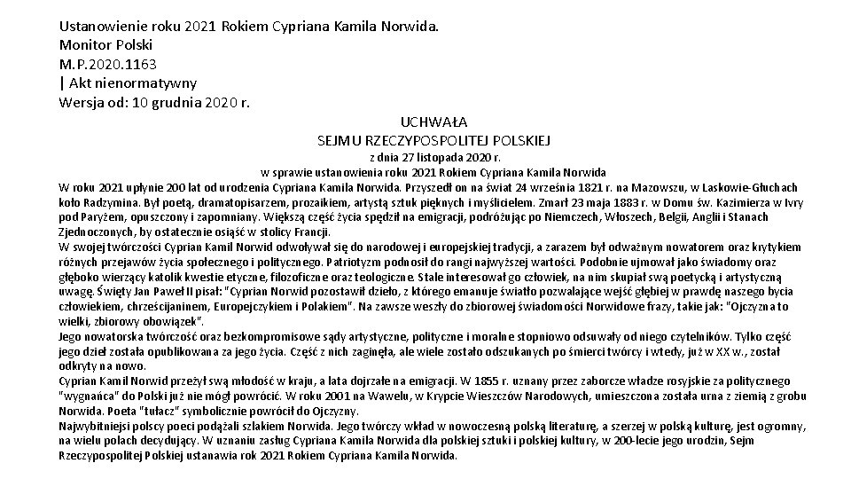 Ustanowienie roku 2021 Rokiem Cypriana Kamila Norwida. Monitor Polski M. P. 2020. 1163 |