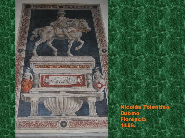 Nicolás Tolentino Duomo Florencia 1455. 
