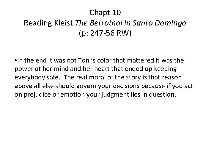 Chapt 10 Reading Kleist The Betrothal in Santo Domingo (p: 247 -56 RW) •