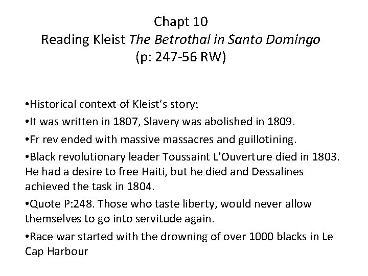 Chapt 10 Reading Kleist The Betrothal in Santo Domingo (p: 247 -56 RW) •