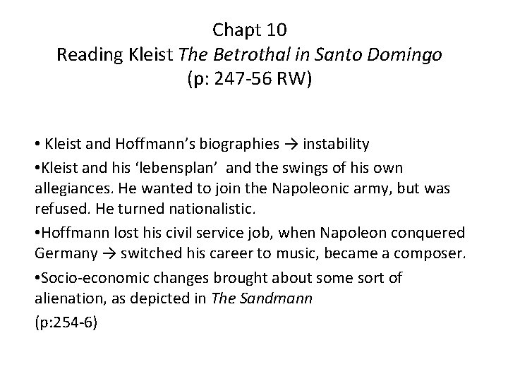 Chapt 10 Reading Kleist The Betrothal in Santo Domingo (p: 247 -56 RW) •