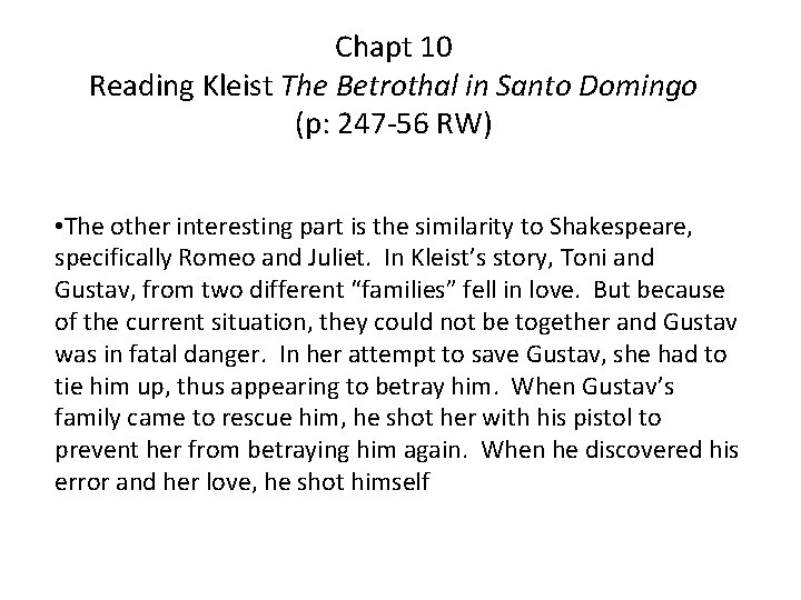 Chapt 10 Reading Kleist The Betrothal in Santo Domingo (p: 247 -56 RW) •