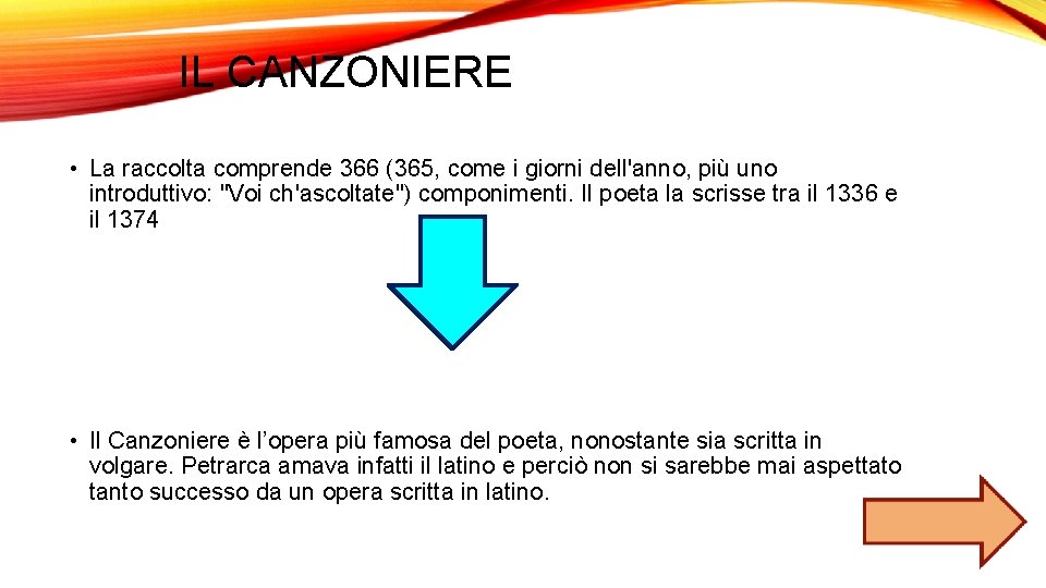 IL CANZONIERE • La raccolta comprende 366 (365, come i giorni dell'anno, più uno