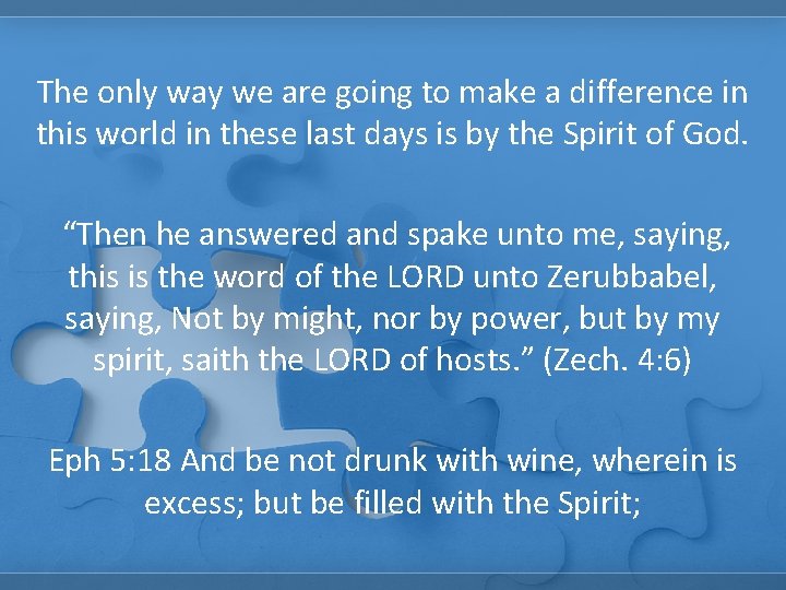 The only way we are going to make a difference in this world in