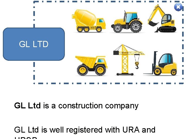 GL LTD GL Ltd is a construction company GL Ltd is well registered with