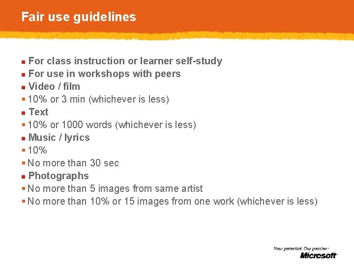 Fair use guidelines For class instruction or learner self-study n For use in workshops