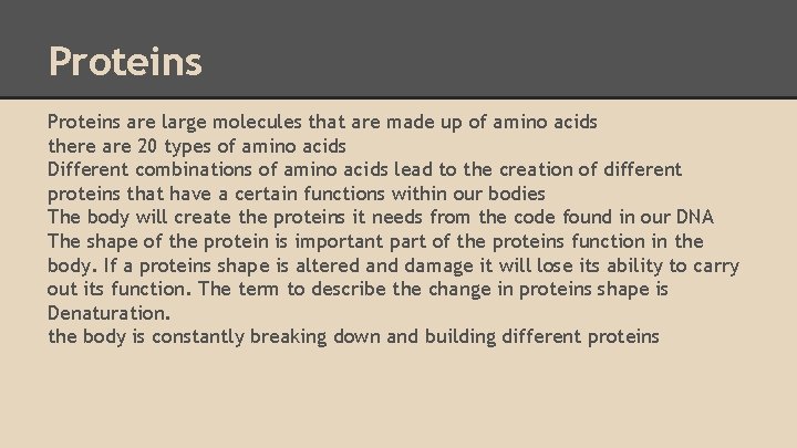 Proteins are large molecules that are made up of amino acids there are 20