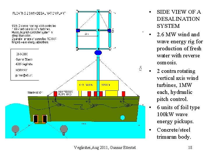  • SIDE VIEW OF A DESALINATION SYSTEM • 2. 6 MW wind and