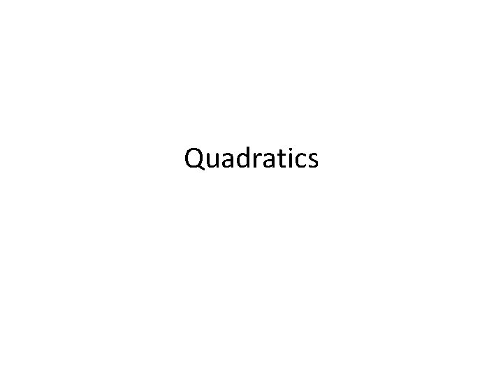 Quadratics 