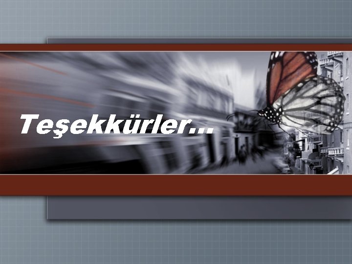 Teşekkürler. . . 