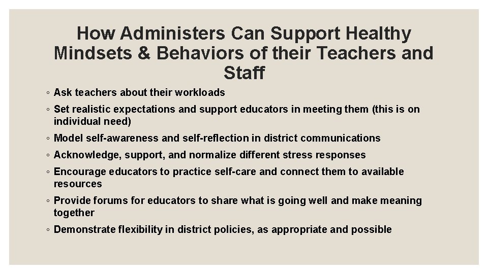 How Administers Can Support Healthy Mindsets & Behaviors of their Teachers and Staff ◦