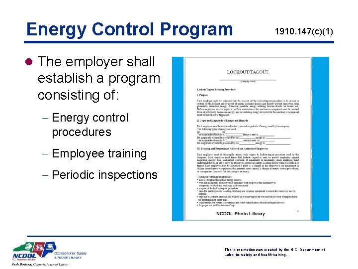 Energy Control Program 1910. 147(c)(1) l The employer shall establish a program consisting of: