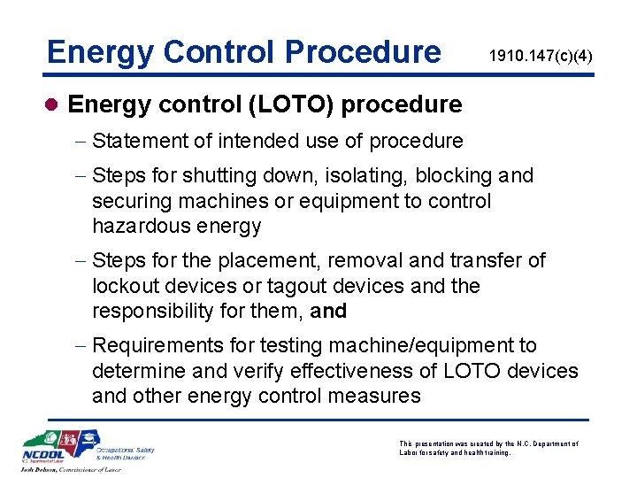 Energy Control Procedure 1910. 147(c)(4) l Energy control (LOTO) procedure - Statement of intended