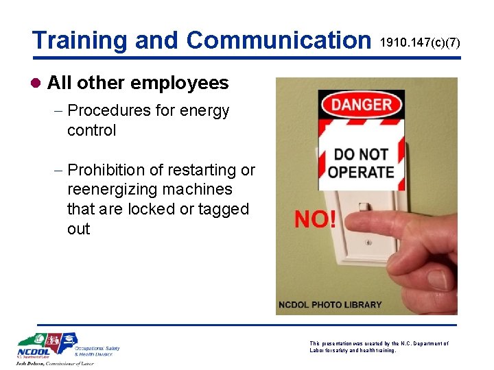 Training and Communication 1910. 147(c)(7) l All other employees - Procedures for energy control
