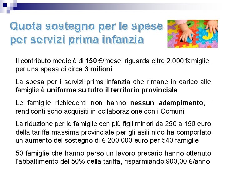 Quota sostegno per le spese per servizi prima infanzia Il contributo medio è di