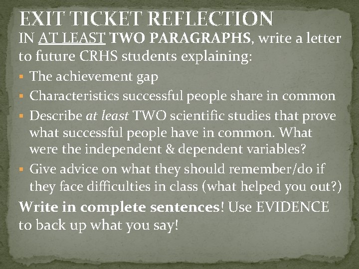 EXIT TICKET REFLECTION IN AT LEAST TWO PARAGRAPHS, write a letter to future CRHS