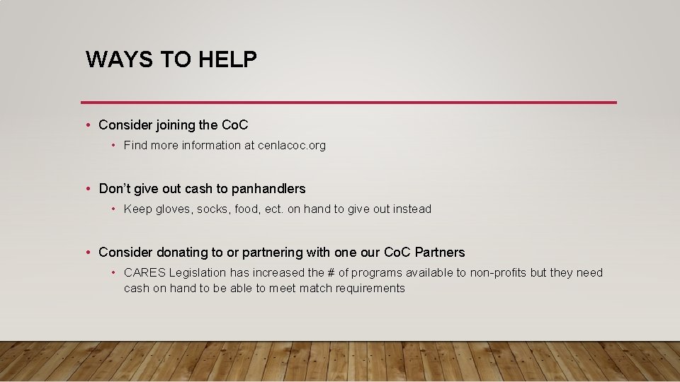 WAYS TO HELP • Consider joining the Co. C • Find more information at WAYS TO HELP • Consider joining the Co. C • Find more information at