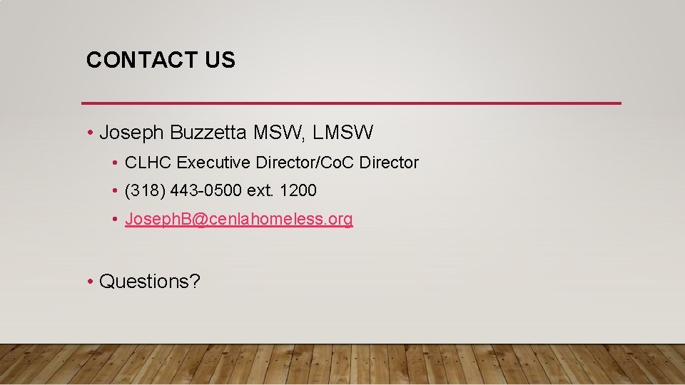 CONTACT US • Joseph Buzzetta MSW, LMSW • CLHC Executive Director/Co. C Director • CONTACT US • Joseph Buzzetta MSW, LMSW • CLHC Executive Director/Co. C Director •