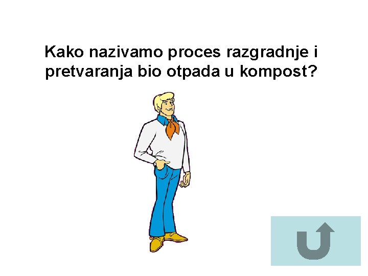 Kako nazivamo proces razgradnje i pretvaranja bio otpada u kompost? 