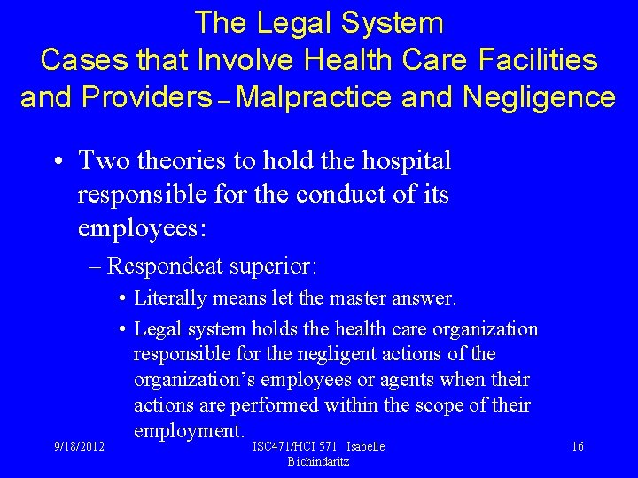 The Legal System Cases that Involve Health Care Facilities and Providers – Malpractice and