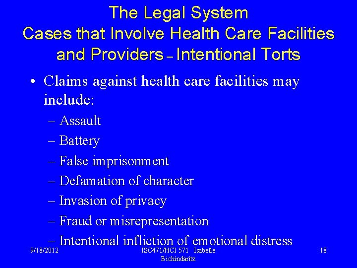 The Legal System Cases that Involve Health Care Facilities and Providers – Intentional Torts