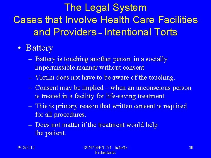 The Legal System Cases that Involve Health Care Facilities and Providers – Intentional Torts