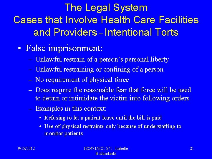 The Legal System Cases that Involve Health Care Facilities and Providers – Intentional Torts