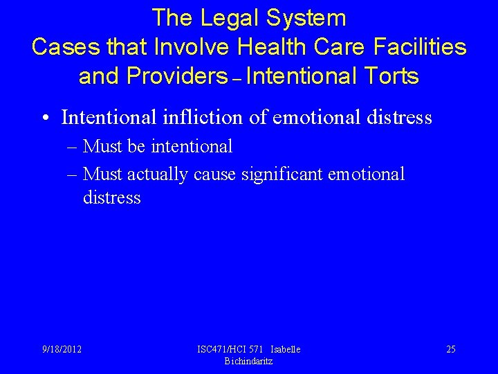 The Legal System Cases that Involve Health Care Facilities and Providers – Intentional Torts