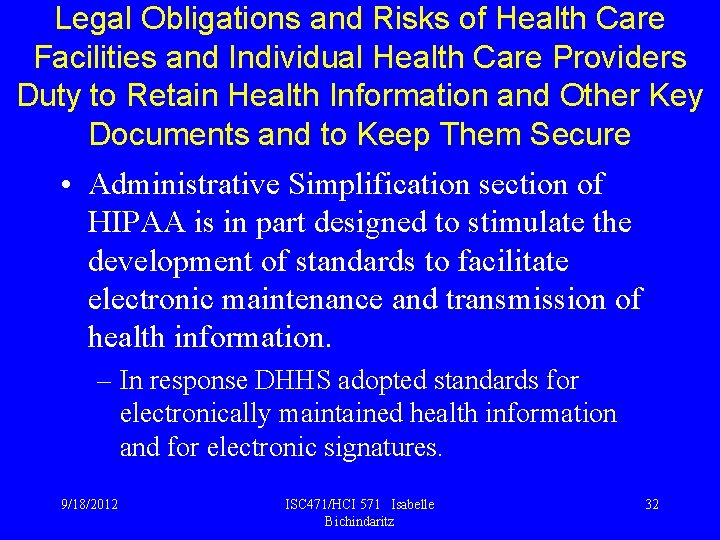 Legal Obligations and Risks of Health Care Facilities and Individual Health Care Providers Duty