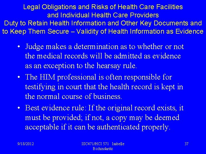 Legal Obligations and Risks of Health Care Facilities and Individual Health Care Providers Duty