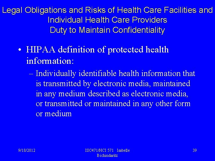 Legal Obligations and Risks of Health Care Facilities and Individual Health Care Providers Duty